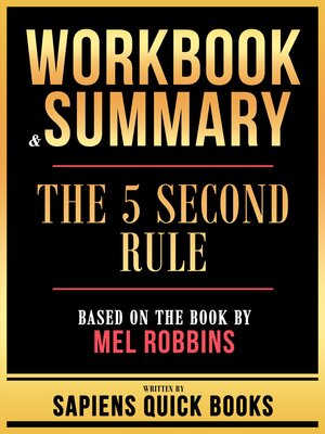 cover image of Workbook & Summary--The 5 Second Rule--Based On the Book by Mel Robbins